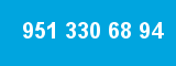 951 330 68 94